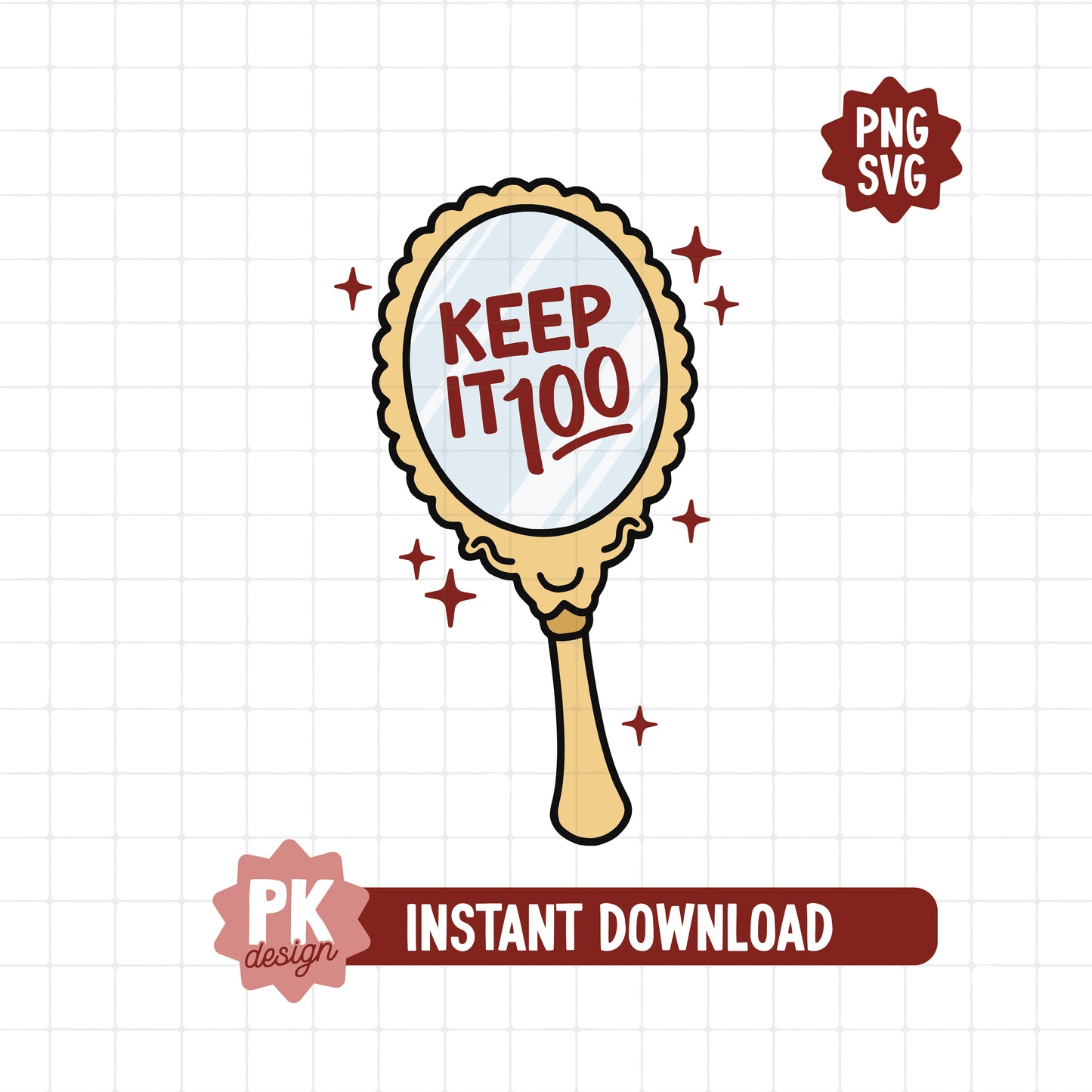 Keep It 100 Hand Mirror SVG + PNG