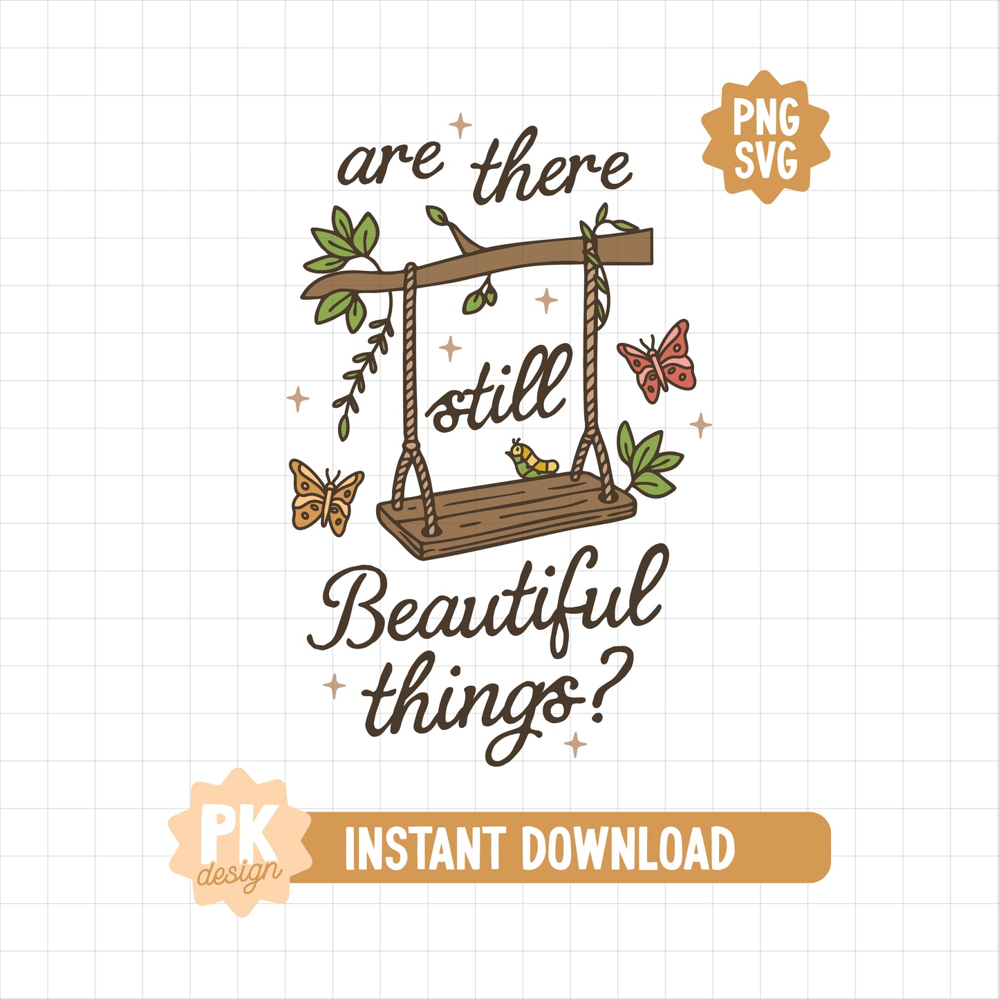 Are There Still Beautiful Things SVG + PNG
