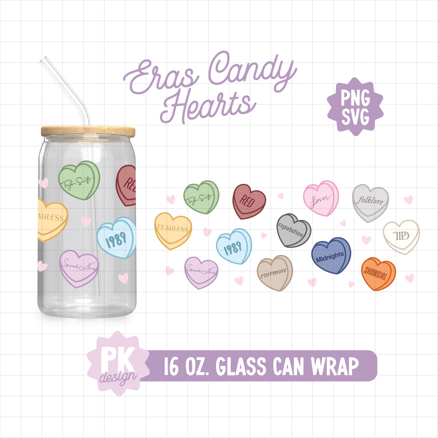 Eras Valentine Candy Hearts 16 oz. Glass Can Design SVG + PNG