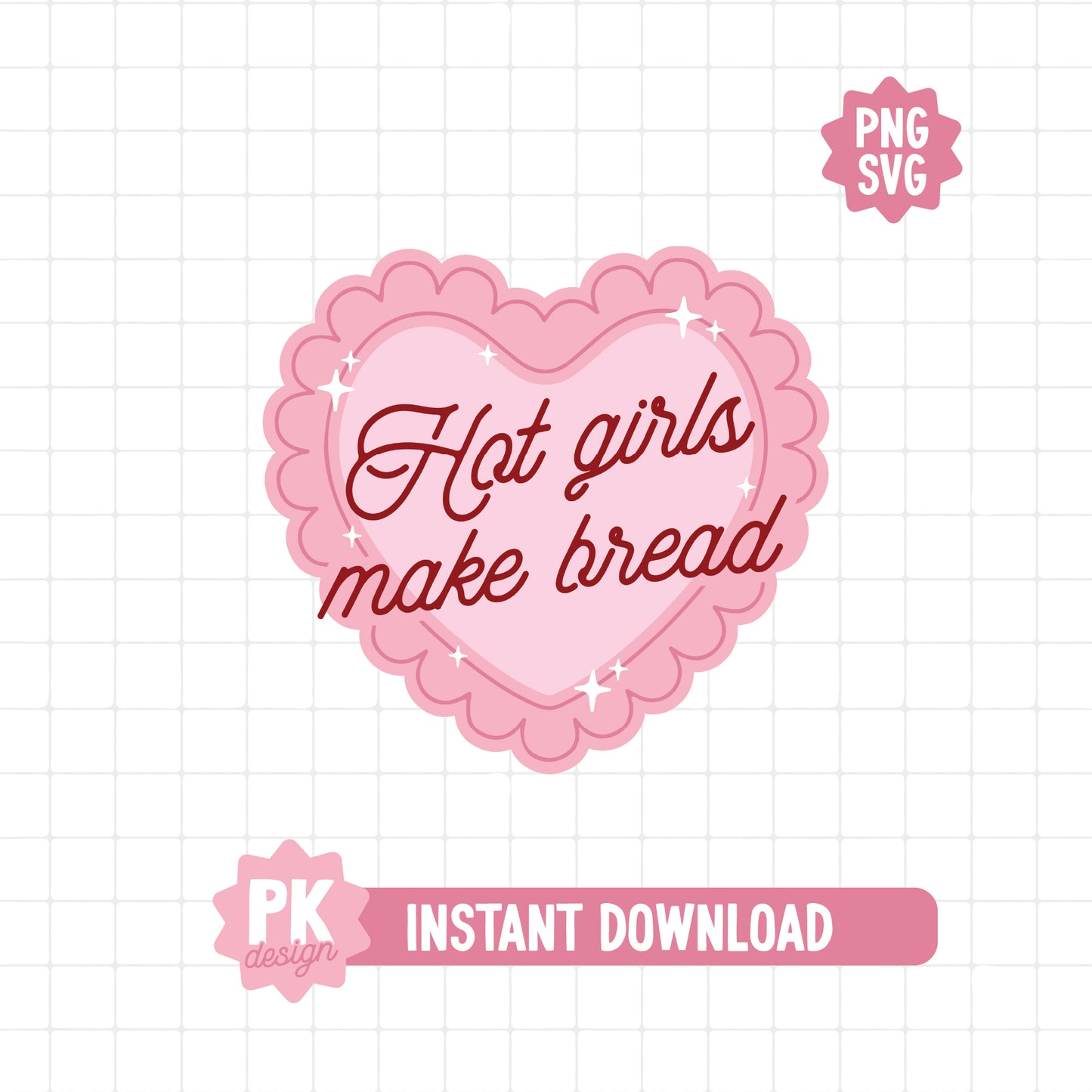 Hot Girls Make Bread SVG + PNG