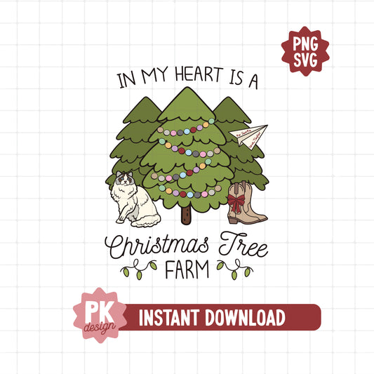 In My Heart is a Christmas Tree Farm SVG + PNG