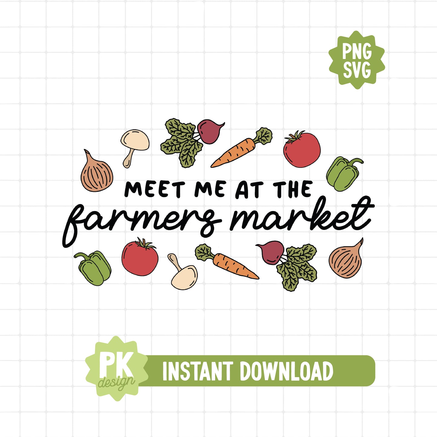 Meet Me At The Farmer's Market SVG + PNG