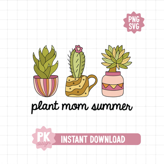 Plant Mom Summer SVG + PNG
