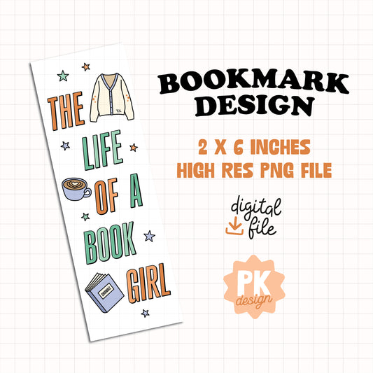 The Life of a Book Girl Bookmark Design PNG