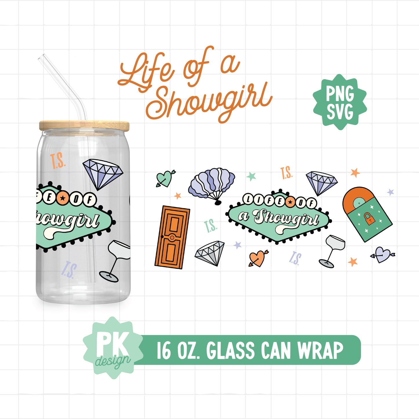Life of a Showgirl 16. oz Glass Can Design SVG + PNG