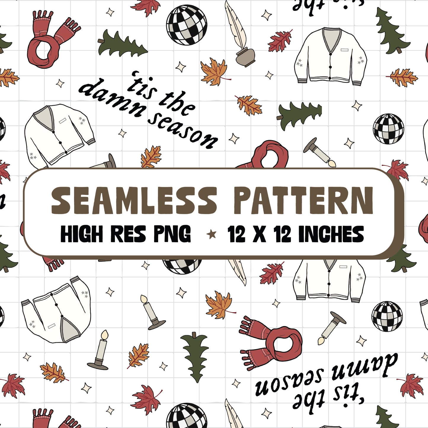 Tis The Damn Season Seamless Pattern PNG