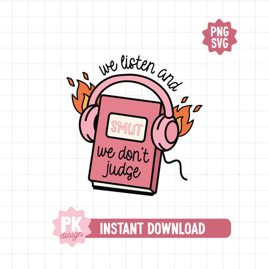 We Listen and We Don't Judge SVG + PNG
