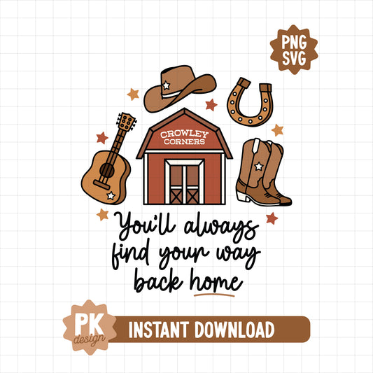You'll Always Find Your Way Back Home SVG + PNG